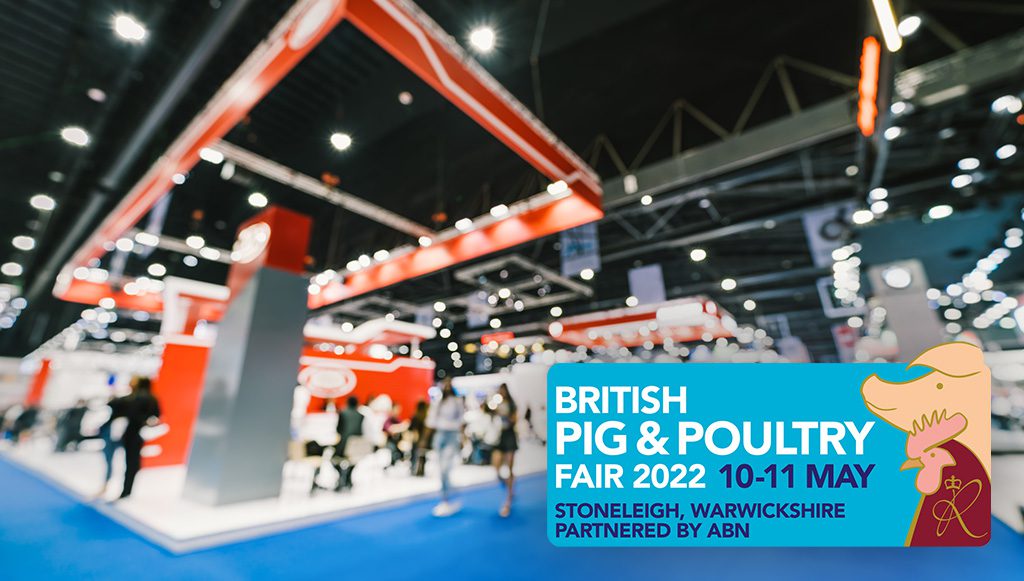 Making the most of the pig and poultry show in 2022